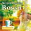 ڹCD洴  Nature Healing Bossa դǤܥΥȼJ2023/8/30ȯ