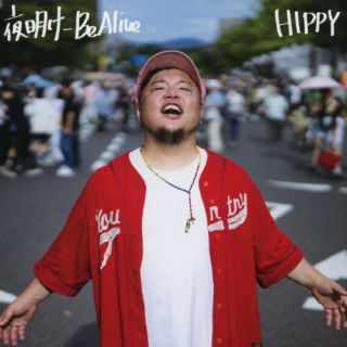 HIPPY ／ 夜明け-Be Alive-(初回完全生産限定盤)