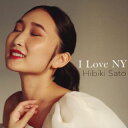 【国内盤CD】佐藤ひびき ／ I Love NY【J2023/10/18発売】