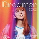 【国内盤CD】EIKO ／ Dreamer【J2023/11/1発売】