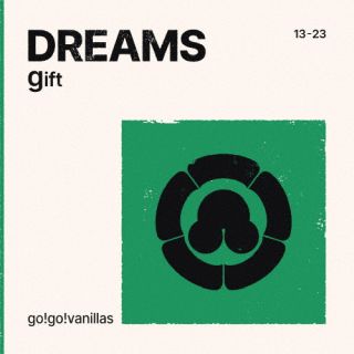 【国内盤CD】【新品】go!go!vanillas ／ DREAMS - gift【J2023/10/25発売】