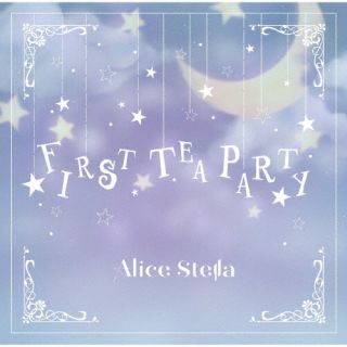 ڹCDAlice Stella  FIRST TEA PARTYסJ2024/2/13ȯ