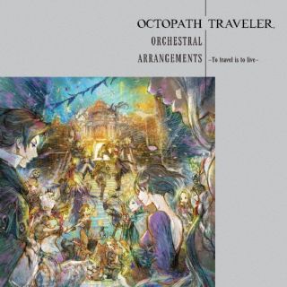 楽天あめりかん・ぱい【国内盤CD】OCTOPATH TRAVELER Orchestral Arrangements -To travel is to live-【J2024/3/6発売】