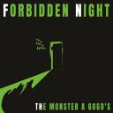 【国内盤CD】【新品】THE MONSTER A GOGO'S / FORBIDDEN NIGHT【J2024/07/03発売】