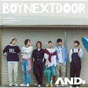 【国内盤CD】【新品】BOYNEXTDOOR / AND,【J2024/07/10発売】