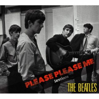 【国内盤CD】【新品】THE BEATLES ／ PLEASE PLEASE ME Sessions【K2025/8/27発売】