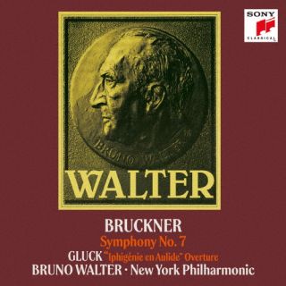 【国内盤CD】【新品】ブルックナー:交響曲第7番&グルック:「オーリードのイフィジェニー」序曲(1954年ライヴ) ブルーノ・ワルター ／ ニューヨーク・フィルハーモニック【K2026/10/21発売】 americanpie-11649031 あめりかん・ぱい パッケージ画像