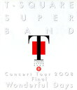 【国内盤ブルーレイ】【新品】T-SQUARE SUPER BAND / T-SQUARE SUPER BAND Concert Tour 2008 Final“...
