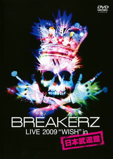 【国内盤DVD】【新品】BREAKERZ ／ BREAKERZ LIVE 2009“WISH"in 日本武道館〈2枚組〉[2枚組]