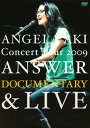 【国内盤DVD】アンジェラ アキ ／ ANGELA AKI Concert Tour 2009 ANSWER DOCUMENTARY LIVE〈2枚組〉 2枚組