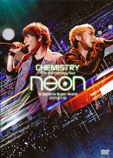 【国内盤DVD】CHEMISTRY ／ 10th Anniversary Tour-neon-at さいたまスーパーアリーナ 2011.07.10