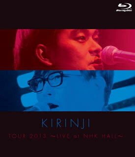 ڹץ֥롼쥤ۡڿʡۥ  KIRINJI TOUR 2013LIVE at NHK HALL