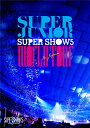 【国内盤DVD】【新品】SUPER JUNIOR / SUPER JUNIOR WORLD TOUR SUPER SHOW5 in JAPAN〈2枚組〉 [2枚...