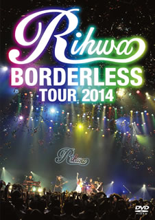 【国内盤DVD】Rihwa ／ BORDERLESS TOUR 2014