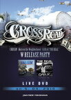 【国内盤DVD】CROSS ROAD CRUISIN'-Born on the neighborhood- GAYA-K"THE REAL"W RELEASE PARTY LIVE DVD on 5.04.2014@BAYSIDE YOKOHAMA