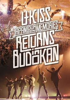 【国内盤DVD】U-KISS ／ U-KISS JAPAN LIVE TOUR 2014〜Memories〜RETURNS in BUDOKAN〈2枚組〉 [2枚組]