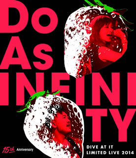 【国内盤ブルーレイ】Do As Infinity ／ 15th Anniversary〜Dive At It Limited Live 2014〜