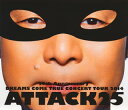 【国内盤ブルーレイ】DREAMS COME TRUE ／ 25th Anniversary DREAMS COME TRUE CONCERT TOUR 2014 ATTACK25