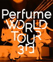 【国内盤ブルーレイ】Perfume ／ Perfume WORLD TOUR 3rd