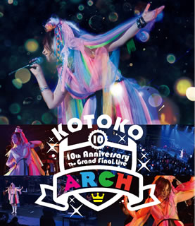 【国内盤ブルーレイ】KOTOKO ／ 10th Anniversary The Grand Final Live"ARCH"