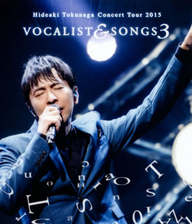 【国内盤ブルーレイ】徳永英明 ／ Concert Tour 2015 VOCALIST SONGS 3