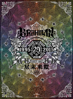 【国内盤ブルーレイ】BRAHMAN ／ 20th Anniversary Live 尽未来際〈2枚組〉[2枚組]