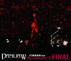 【国内盤ブルーレイ】DAMIJAW ／ DAMIJAW 47都道府県tour"Be with You!!!!!"3 FINAL