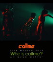 【国内盤ブルーレイ】【新品】callme / Live Museum 2015 Who is callme? at CLUB CITTA'