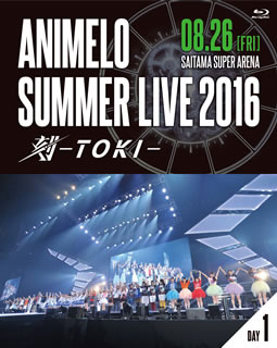 【国内盤ブルーレイ】Animelo Summer Live 2016 刻-TOKI-8.26〈2枚組〉 2枚組