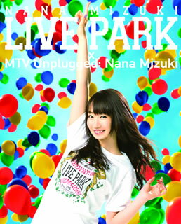 【国内盤ブルーレイ】水樹奈々 ／ NANA MIZUKI LIVE PARK×MTV Unplugged:Nana Mizuki〈3枚組〉[3枚組]