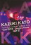 ڹDVD۲ƣ¼  KAZUKI KATO 10th Anniversary Special Live