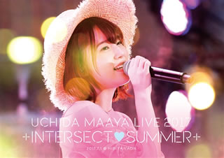 内田真礼 ／ UCHIDA MAAYA LIVE 2017「+INTERSECT SUMMER+」