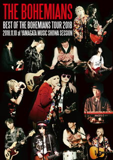 ڹDVDTHE BOHEMIANS  BEST OF THE BOHEMIANS TOUR 2018 2018.11.10 at YAMAGATA MUSIC SHOWA SESSION