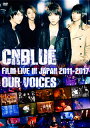 【国内盤DVD】【新品】CNBLUE / CNBLUE:FILM LIVE IN JAPAN 2011-2017