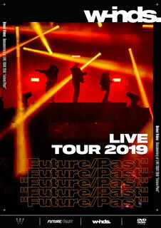 yDVDzw-inds. ^ w-inds.LIVE TOUR 2019