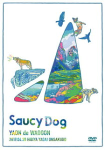 【国内盤DVD】【新品】Saucy Dog / 「YAON de WAOOON」2019.4.30 日比谷野外音楽堂