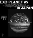 【国内盤ブルーレイ】EXO ／ EXO PLANET 5-EXplOration-in JAPAN