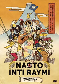 【国内盤DVD】ナオト・インティライミ ／ TOUR 2019〜新しい時代の幕開けだ!バンダ，ダンサー，全部入り!欲しかったんでしょ?この感じ!〜