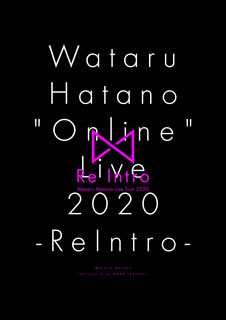 羽多野渉 ／ Wataru Hatano"Online"Live 2020-ReIntro-