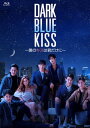 yՃu[CzDark Blue Kiss`l̃LX͌NɁ` Blu-ray BOX[4g]