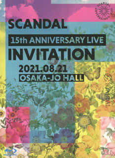 【国内盤ブルーレイ】SCANDAL ／ 15th ANNIVERSARY LIVE『INVITATION』at OSAKA-JO HALL〈初回限定盤〉[初回出荷限定]