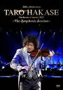 【国内盤DVD】葉加瀬太郎 ／ 30th Anniversary TARO HAKASE Orchestra Concert 2021～The Symphonic Sessions～