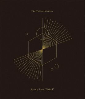 【国内盤ブルーレイ】【新品】THE YELLOW MONKEY ／ SPRING TOUR"NAKED"