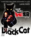 【国内盤ブルーレイ】【新品】ルチオ・フルチの恐怖!黒猫 2Kレストア版