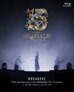 【国内盤ブルーレイ】BREAKERZ ／ デビュー15周年記念ライブ BREAKERZ XV-Crystal-