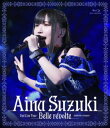 【国内盤ブルーレイ】【新品】鈴木愛奈 / Aina Suzuki 2nd Live Tour Belle revolte-Invitation to Conqu...