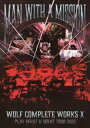 【国内盤DVD】【新品】MAN WITH A MISSION / Wolf Complete Works X〜MAN WITH A
