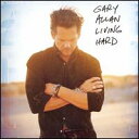 yACDzGary Allan / Living Hard (QC[EA)