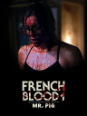 【輸入盤ブルーレイ】【新品】FRENCH BLOOD: MR. PIG