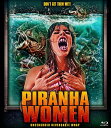 【輸入盤ブルーレイ】【新品】PIRANHA WOMEN【B2022/12/13発売】
